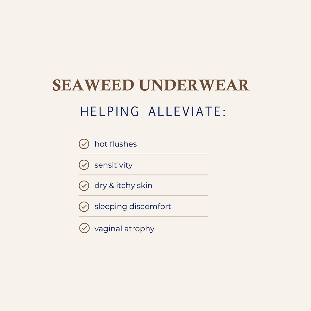 Symptoms of menopause that seaweed underwear helps alleviate